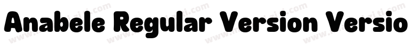 Anabele Regular Version Version字体转换